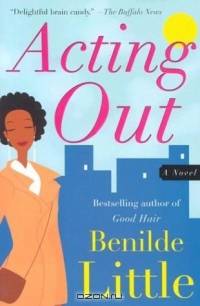 Acting Out : A Novel
