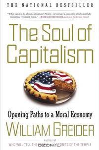 The Soul of Capitalism: Opening Paths to a Moral Economy