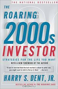 The Roaring 2000s Investor: Strategies for the Life You Want