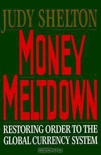 Money Meltdown