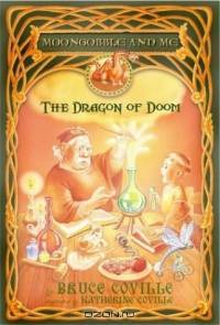 The Dragon of Doom (Moongobble and Me)