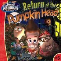 Return of the Pumpkin Head (Jimmy Neutron)