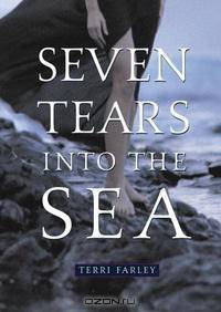 Seven Tears into the Sea
