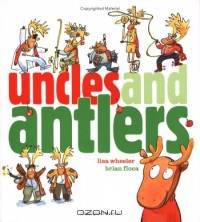 Uncles and Antlers (Richard Jackson Books (Atheneum Hardcover))