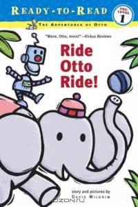 Ride Otto Ride! (Adventures of Otto)