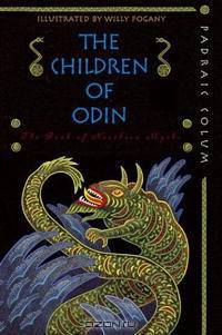 The Children of Odin: The Book of Northern Myths