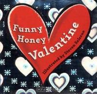 Funny Honey Valentine
