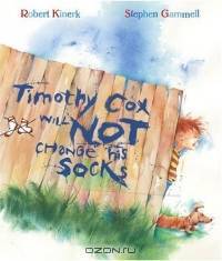 Timothy Cox Will Not Change His Socks