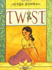 Twist: Yoga Poems