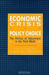 Economic Crisis and Policy Choice