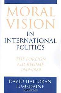Moral Vision in International Politics