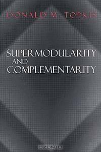 Supermodularity and Complementarity