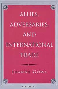 Allies, Adversaries, and International Trade