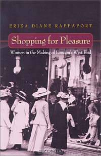 Shopping for Pleasure: Women in the Making of London