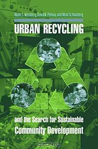 Urban Recycling and the Search for Sustainable Community Development