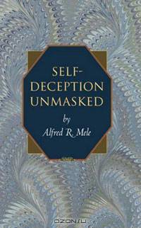 Self-Deception Unmasked