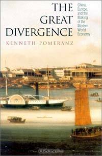 The Great Divergence: China, Europe, and the Making of the Modern World Economy.