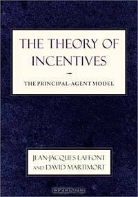 The Theory of Incentives: The Principal-Agent Model