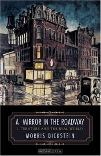 A Mirror in the Roadway : Literature and the Real World