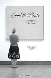 Good and Plenty: The Creative Successes of American Arts Funding
