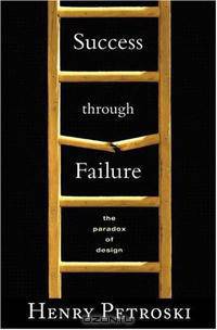 Success through Failure: The Paradox of Design