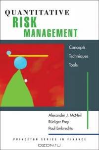 Quantitative Risk Management : Concepts, Techniques, and Tools (Princeton Series in Finance)