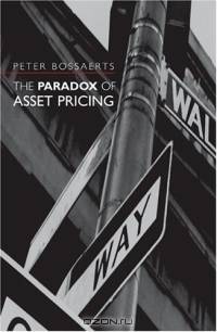 The Paradox of Asset Pricing (Frontiers of Economic Research)