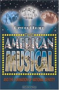The American Musical and the Formation of National Identity