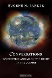 Conversations on Electric and Magnetic Fields in the Cosmos