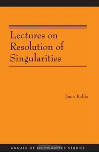 Lectures on Resolution of Singularities