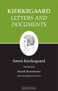 Kierkegaard: Letters and Documents