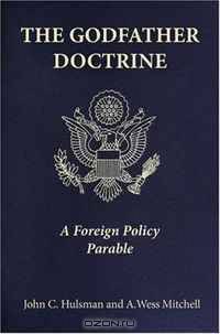 The Godfather Doctrine: A Foreign Policy Parable