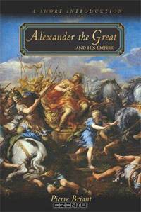 Alexander the Great and His Empire: A Short Introduction