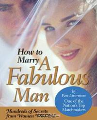 How to Marry a Fabulous Man