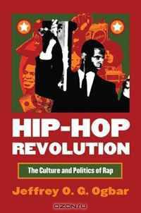 Hip-Hop Revolution: The Culture and Politics of Rap (Cultureamerica)