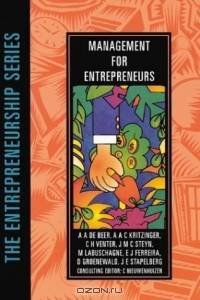 Management for Entrepreneurs (The Entrepreneurship Series)