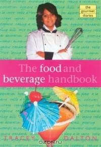 The Food and Beverage Handbook (Gourmet Diaries series)