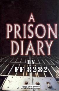 A Prison Diary: Vol. One