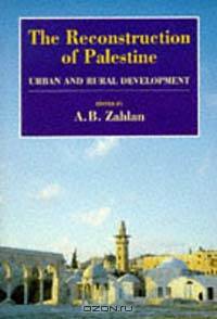 The Reconstruction of Palestine