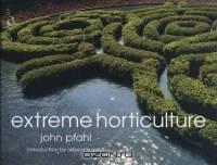 Extreme Horticulture