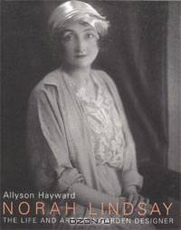 Norah Lindsay: The Life and Art of a Garden Designer