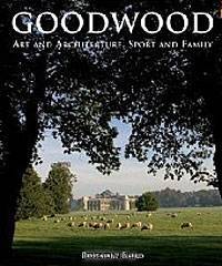 Goodwood: Art and Architecture, Sport and Family