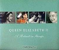 Queen Elizabeth II: A Portrait in Stamps