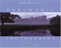 Lee Frost’s Panoramic Photography