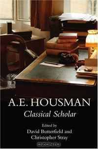A.E. Housman: The Scholar