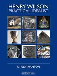 Henry Wilson: Practical Idealist