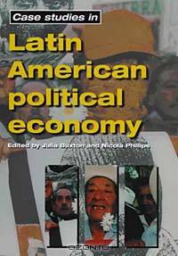 Case Studies in Latin American Political Economy