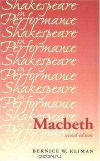 Macbeth : Second Edition (Shakespeare in Performance)