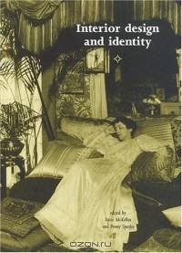 Interior Design and Identity (V & A/RCA Studies in Design History: Anthologies)