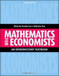 Mathematics for Economists: An Introductory Textbook, Second Edition